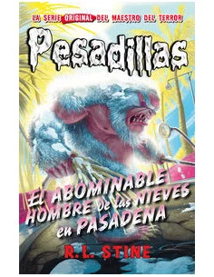 es::Pesadillas 13. El Abobinable Hombre de las Nieves en Pasadena