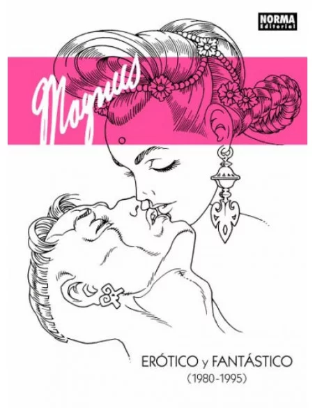 es::Magnus: Erótico Y Fantástico Cómic Norma Editorial