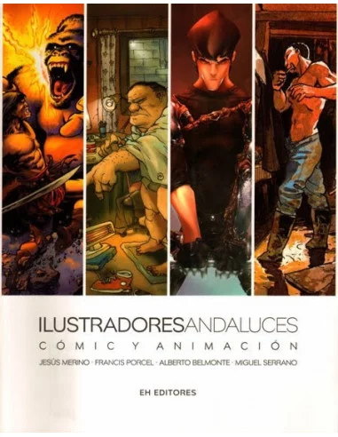 es::Ilustradores Andaluces Comic y Animacion Vol. 1