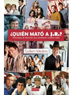 es::¿Quien mató a J.R.? Personajes de TV que cambiaron nuestras vidas