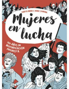 es::Mujeres en lucha. 150 años de reivindicación feminista