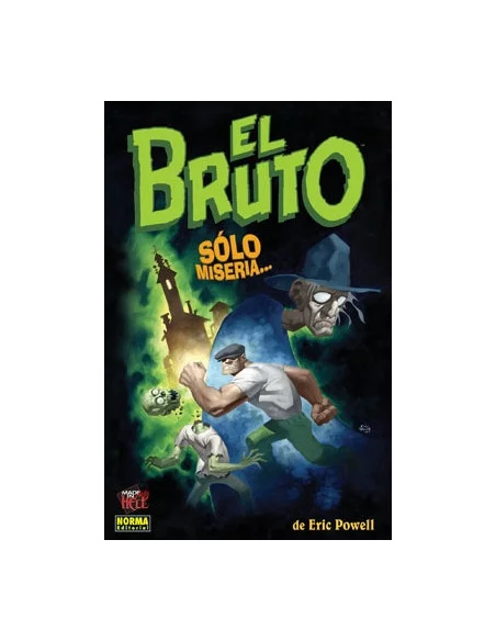 es::El Bruto 01. Sólo Miseria...