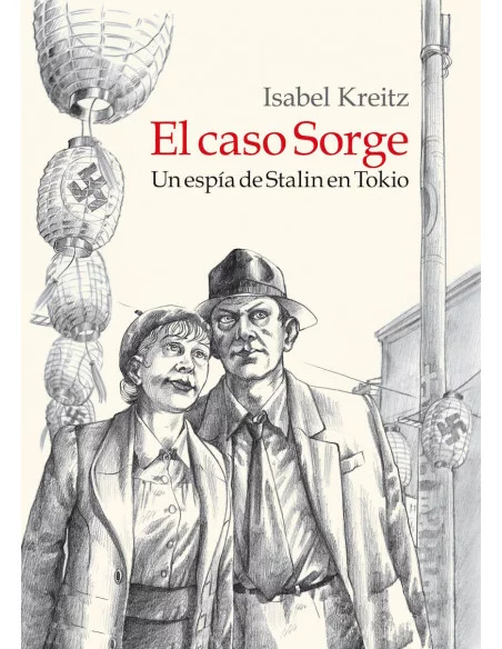es::El caso Sorge. Un espía de Stalin en Tokio Rústica