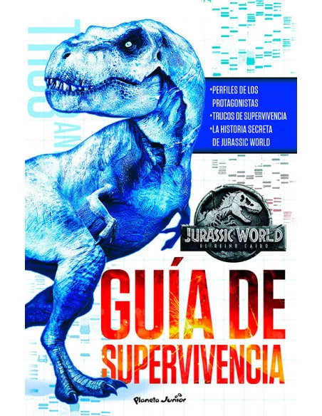 es::Jurassic World. El reino caído. Guía de supervivencia