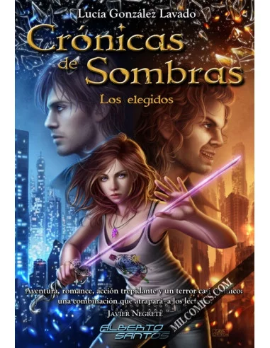 es::Crónica De Sombras, Los Elegidos
