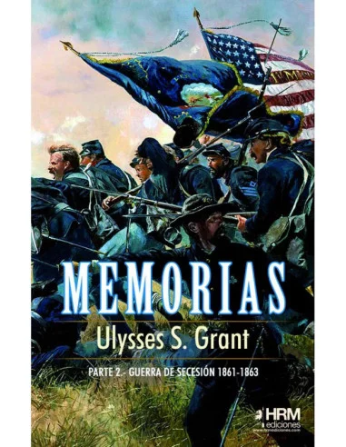 es::Ulysses S. Grant. Memorias - 2ª parte