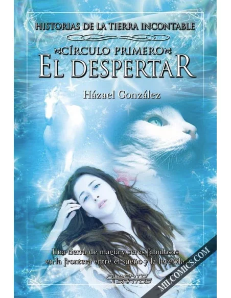 es::Historias De La Tierra Incontable. Círculo Primero. El DeSPERTAR