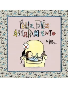 es::Feliz, feliz aburrimiento