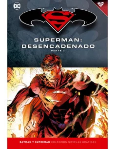 es::Novelas Gráficas Batman y Superman 15. Superman: Desencadenado Parte 2