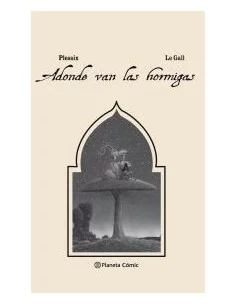 es::Allá donde van las hormigas