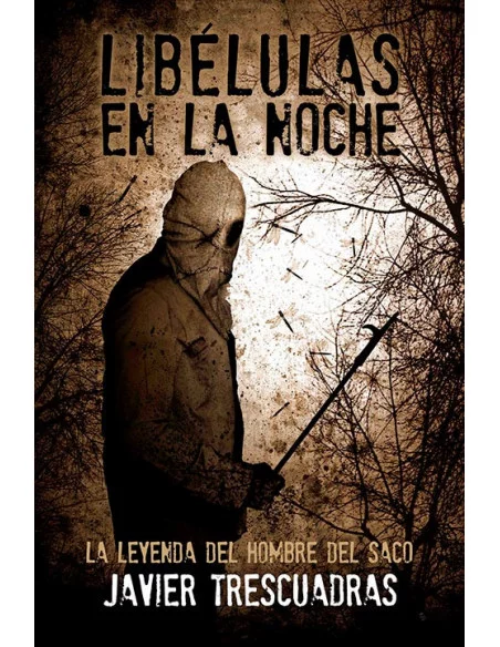 es::Libélulas en la noche La leyenda del hombre del saco