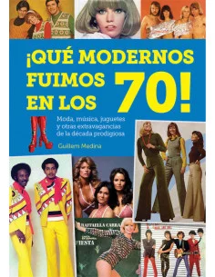 es::¡Qué modernos fuimos en los 70!