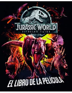 es::Jurassic World. El reino caído. El libro de la película