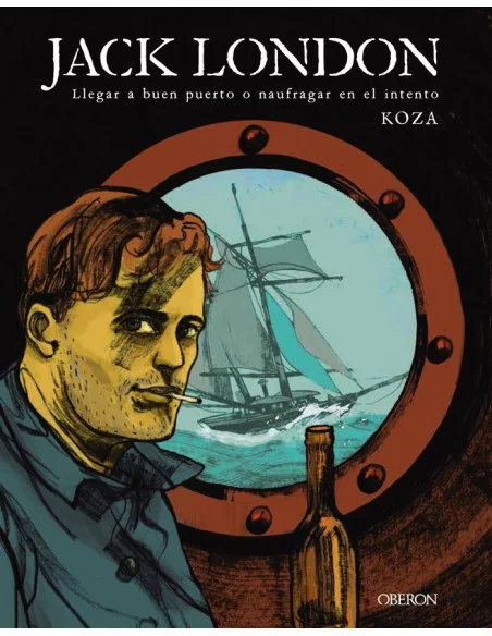 es::Jack London. Llegar a buen puerto o naufragar en el intento