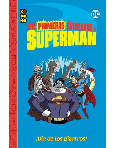 es::Mis primeras aventuras de Superman: ¡Día de los Bizarros!