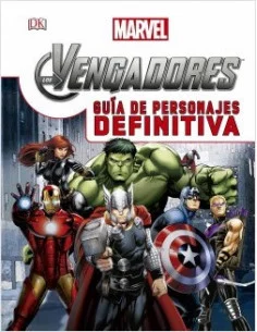 es::Los Vengadores. Guía de personajes definitiva