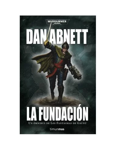 es::La Fundación Los Fantasmas de Gaunt Omnibus nº 1