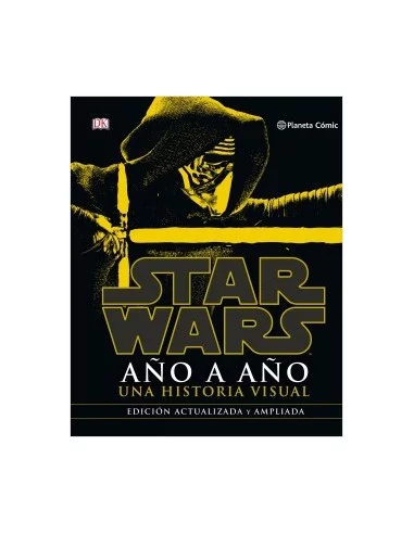 es::Star Wars Año a Año. Edición actualizada y ampliada 2016
