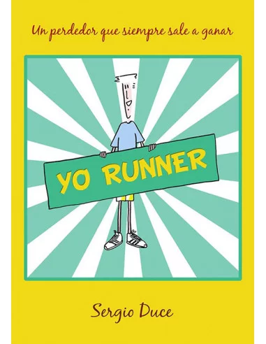 es::Yo Runner. Un perdedor que siempre sale a ganar