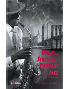 es::Balas, sirenas, patillas y jazz