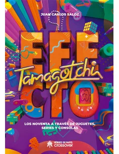 es::Efecto Tamagotchi. Los noventa a través de juguetes, series y consolas