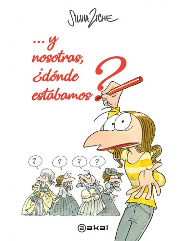 es::Y nosotras, ¿dónde estábamos?