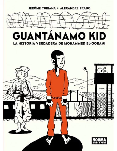 es::Guantánamo Kid. La historia verdadera de Mohammed El-Gorani