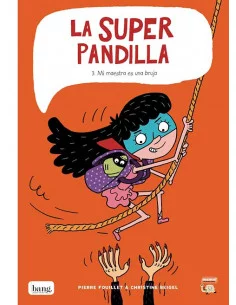 es::La Superpandilla 03. Mi maestra es una bruja