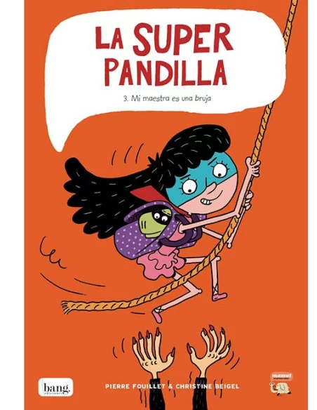 es::La Superpandilla 03. Mi maestra es una bruja