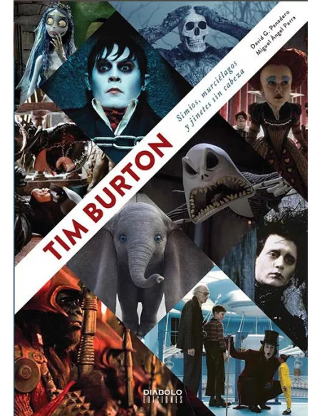 es::Tim Burton: Simios, murciélagos y jinetes sin cabeza Nueva edición ampliada