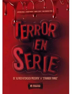es::Terror en serie: De "Alfred Hitchcock" a "Stranger Things"