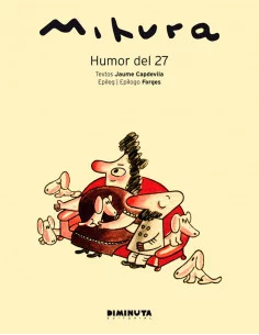 es::Tono / Mihura. Humor del 27