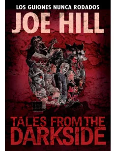 es::Tales from the Dark Side. Los guiones nunca rodados Joe Hill