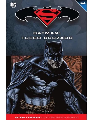 es::Novelas Gráficas Batman y Superman 45. Batman: Fuego cruzado