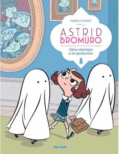 es::Astrid Bromuro 2. Cómo atomizar a los fantasmas
