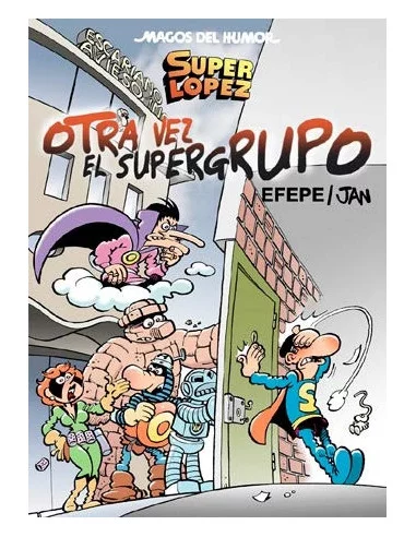 es::Magos del Humor 156: Otra Vez El Supergrupo Superlopez