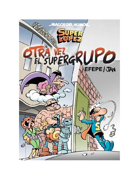 es::Magos del Humor 156: Otra Vez El Supergrupo Superlopez