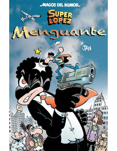 es::Magos del humor 186: Super López Menguante SuperLopez