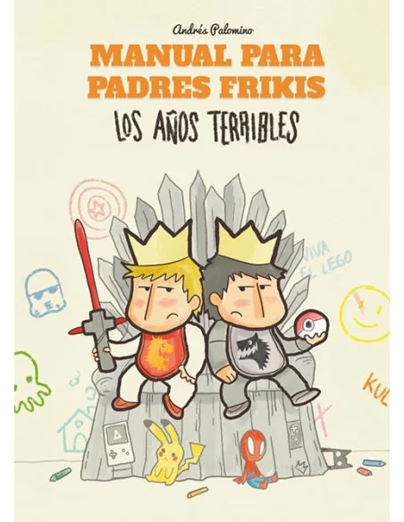 es::Manual para padres frikis 3: Los años terribles