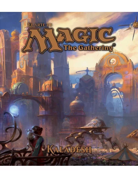 es::El arte de Magic The Gathering. Kaladesh