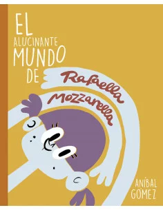 es::El alucinante mundo de Rafaella Mozzarella