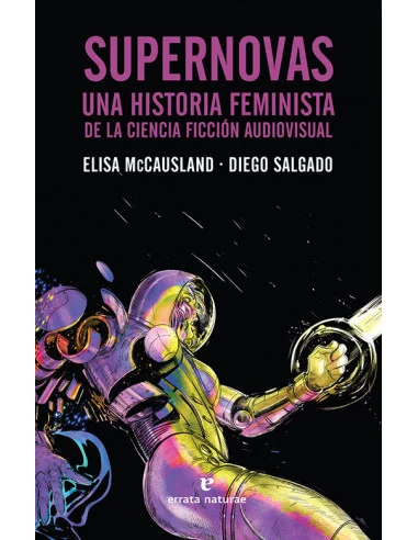 es::Supernovas. Una historia feminista de la Ciencia Ficción audiovisual