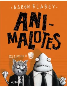 es::Ani-malotes. Episodio 1