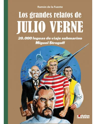 es::Los Grandes Relatos de Julio Verne 02: 20.000 leguas de viaje submarino / Miguel Strogoff