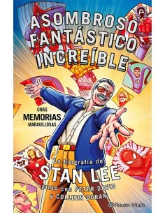 es::Stan Lee. Asombroso, Fantástico, Increíble: Unas memorias maravillosas