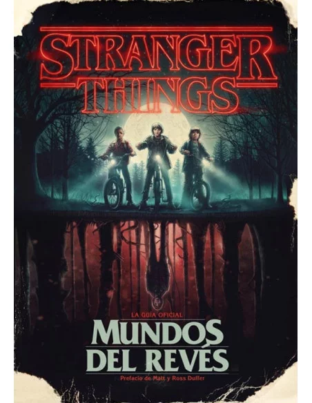 es::Stranger Things. Mundos del revés - La guía oficial