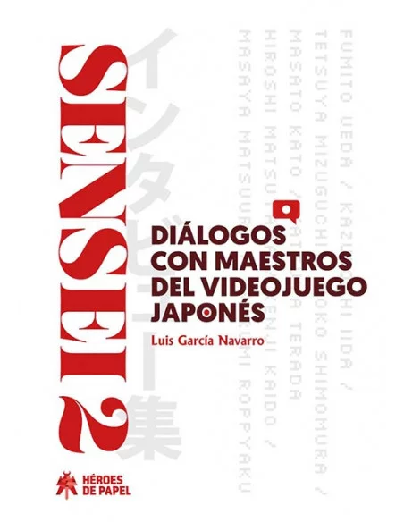 es::Sensei 2. Diálogos con maestros del videojuego japonés
