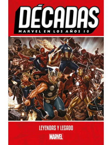 es::Décadas. Marvel en los años 10. Leyendas y legado