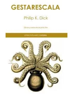 es::Gestarescala Philip K. Dick