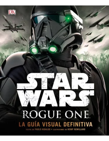 es::Star Wars: Rogue One Guía visual definitiva